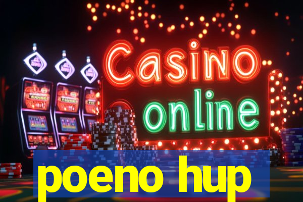 poeno hup